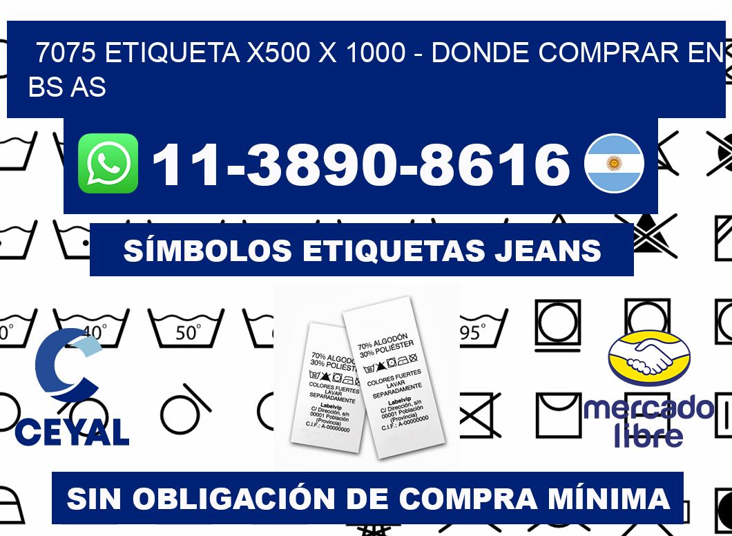 7075 etiqueta x500 x 1000 - Donde Comprar en bs as