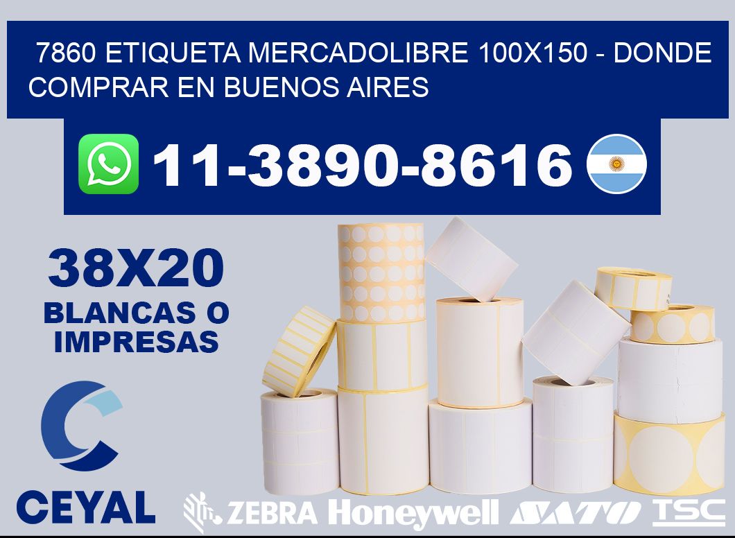 7860 etiqueta MercadoLibre 100x150 - Donde Comprar en Buenos Aires