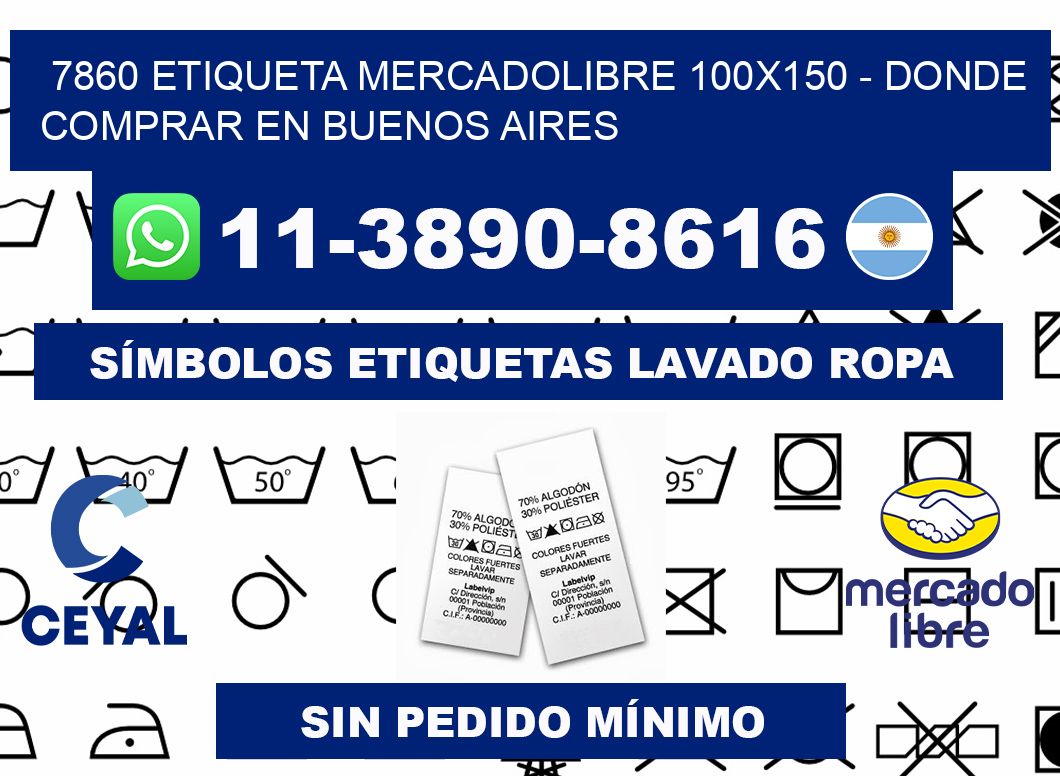 7860 etiqueta MercadoLibre 100x150 - Donde Comprar en Buenos Aires