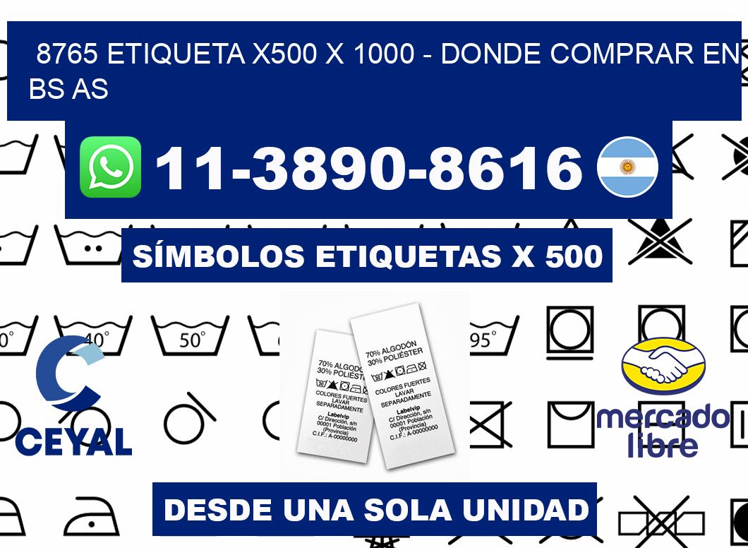 8765 etiqueta x500 x 1000 - Donde Comprar en bs as