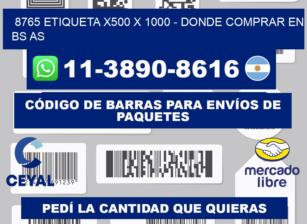8765 etiqueta x500 x 1000 - Donde Comprar en bs as