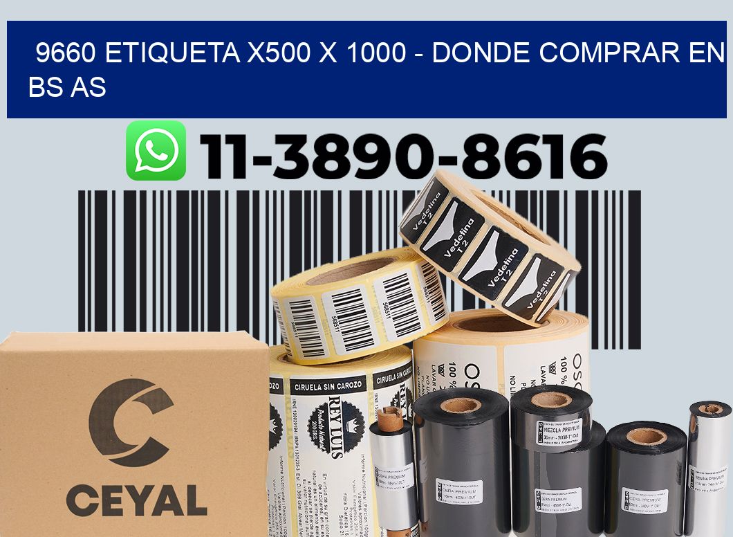 9660 etiqueta x500 x 1000 - Donde Comprar en bs as
