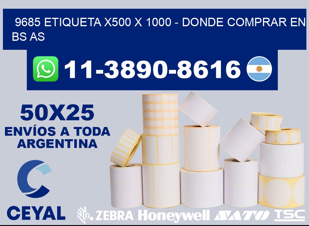 9685 etiqueta x500 x 1000 - Donde Comprar en bs as
