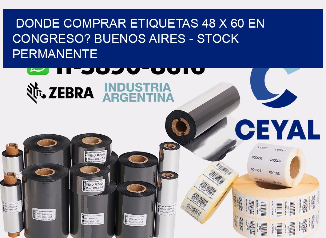 Donde Comprar etiquetas 48 x 60 en CONGRESO? Buenos Aires - Stock permanente