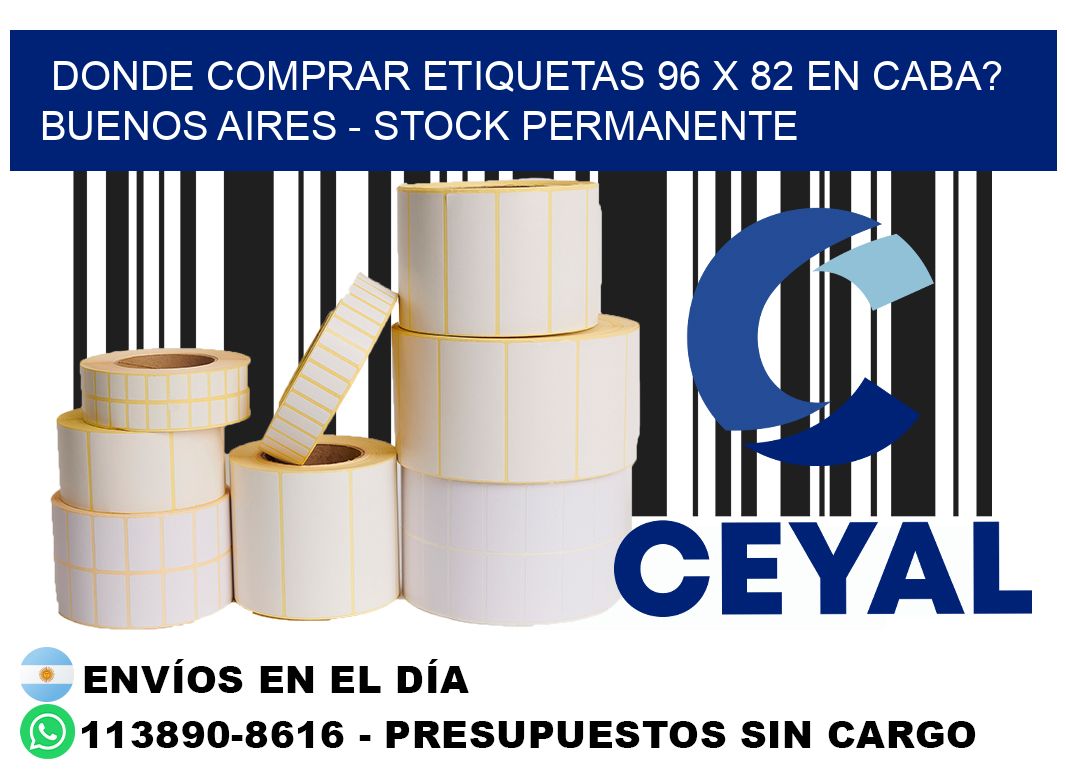 Donde Comprar etiquetas 96 x 82 en CABA? Buenos Aires - Stock permanente