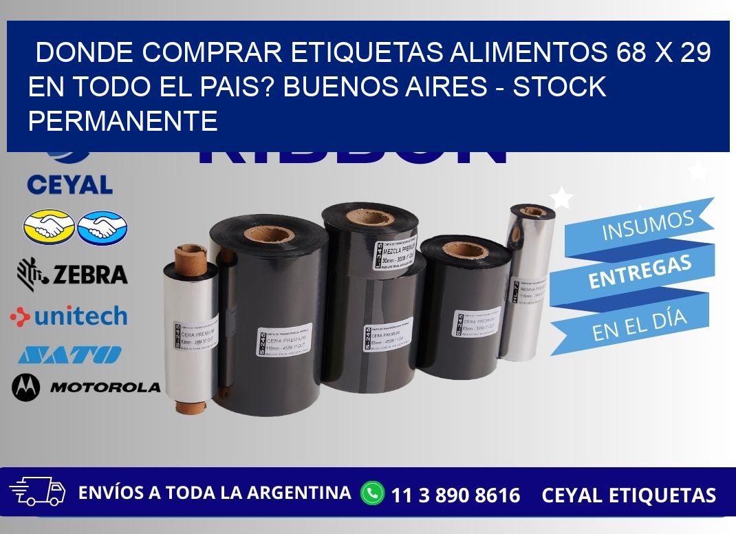 Donde Comprar etiquetas alimentos 68 x 29 en TODO EL PAIS? Buenos Aires - Stock permanente