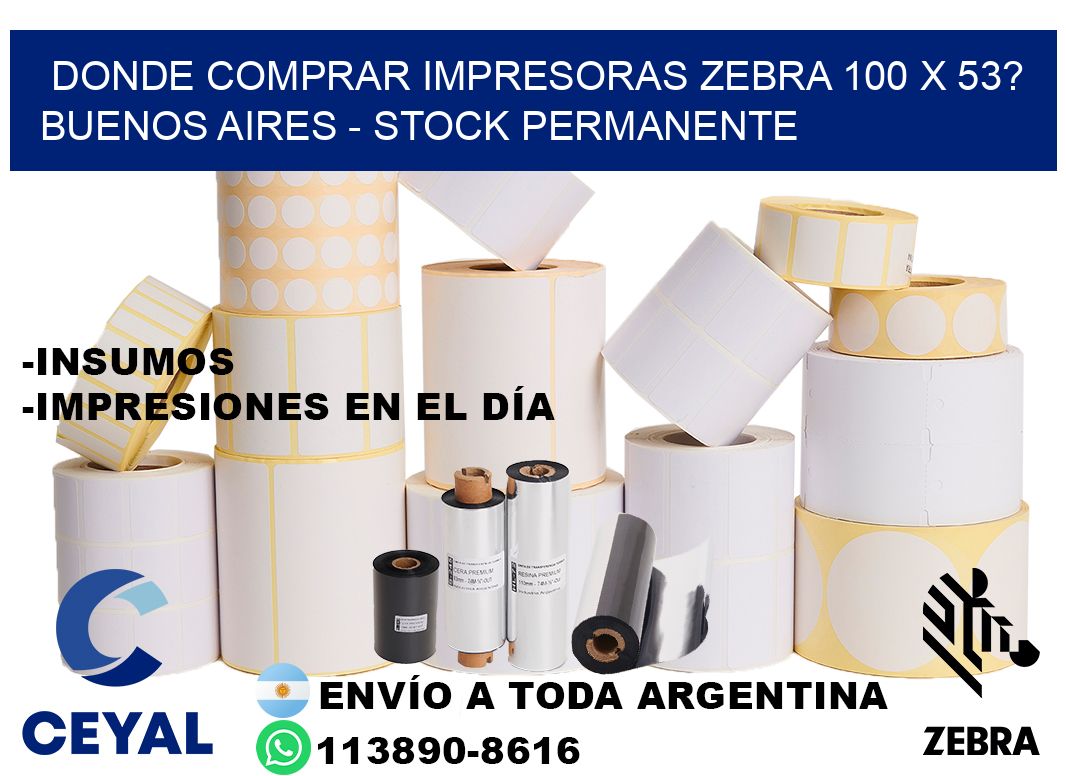 Donde Comprar impresoras zebra 100 x 53? Buenos Aires - Stock permanente