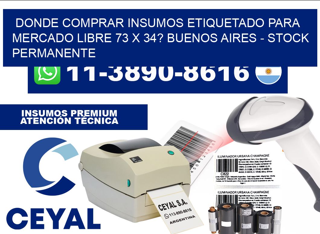 Donde Comprar insumos etiquetado para mercado libre 73 x 34? Buenos Aires - Stock permanente