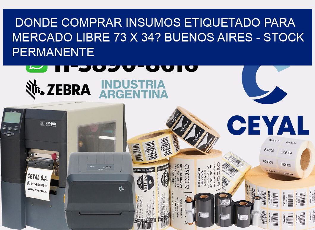 Donde Comprar insumos etiquetado para mercado libre 73 x 34? Buenos Aires - Stock permanente