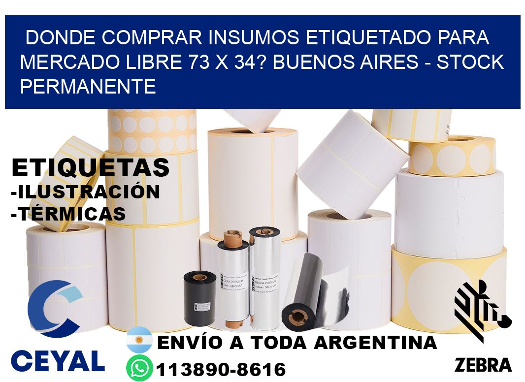 Donde Comprar insumos etiquetado para mercado libre 73 x 34? Buenos Aires - Stock permanente