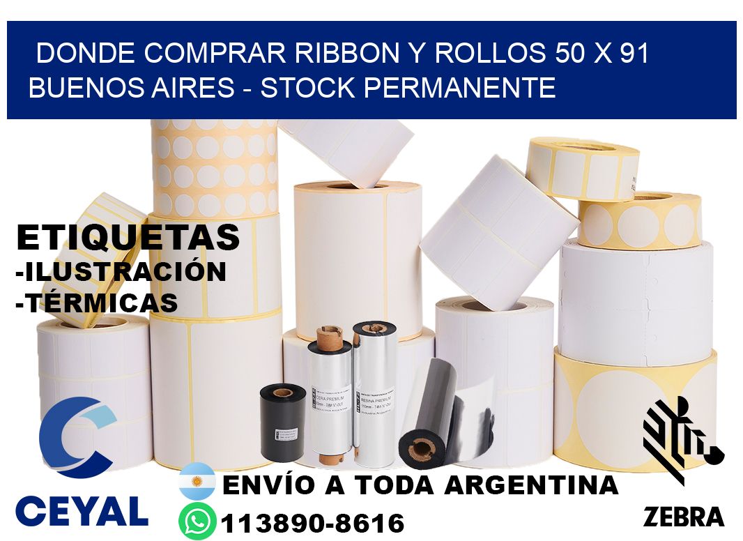 Donde Comprar ribbon y rollos 50 x 91 Buenos Aires - Stock permanente