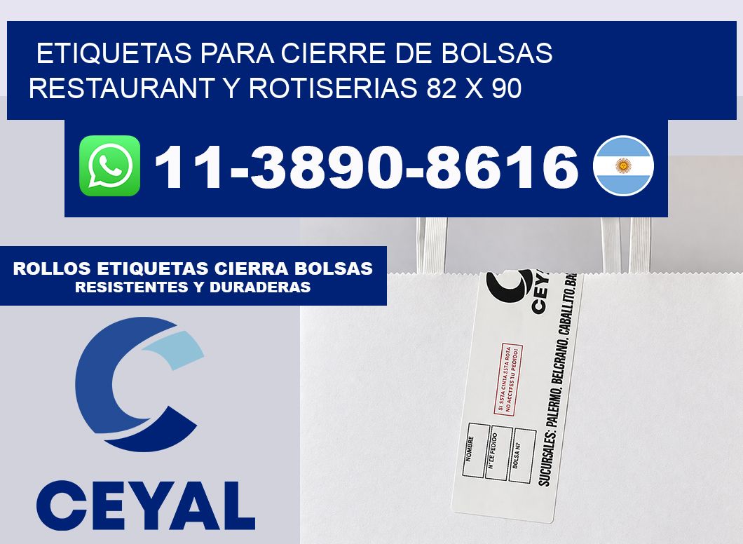 ETIQUETAS PARA CIERRE DE BOLSAS RESTAURANT Y ROTISERIAS 82 x 90