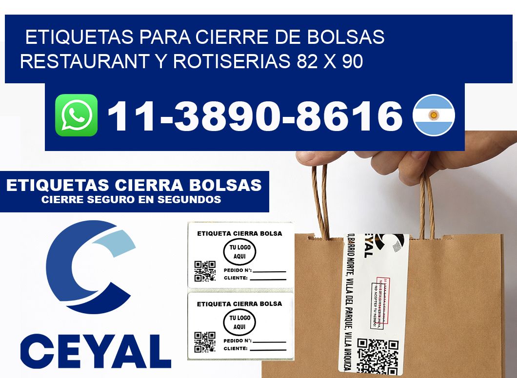 ETIQUETAS PARA CIERRE DE BOLSAS RESTAURANT Y ROTISERIAS 82 x 90