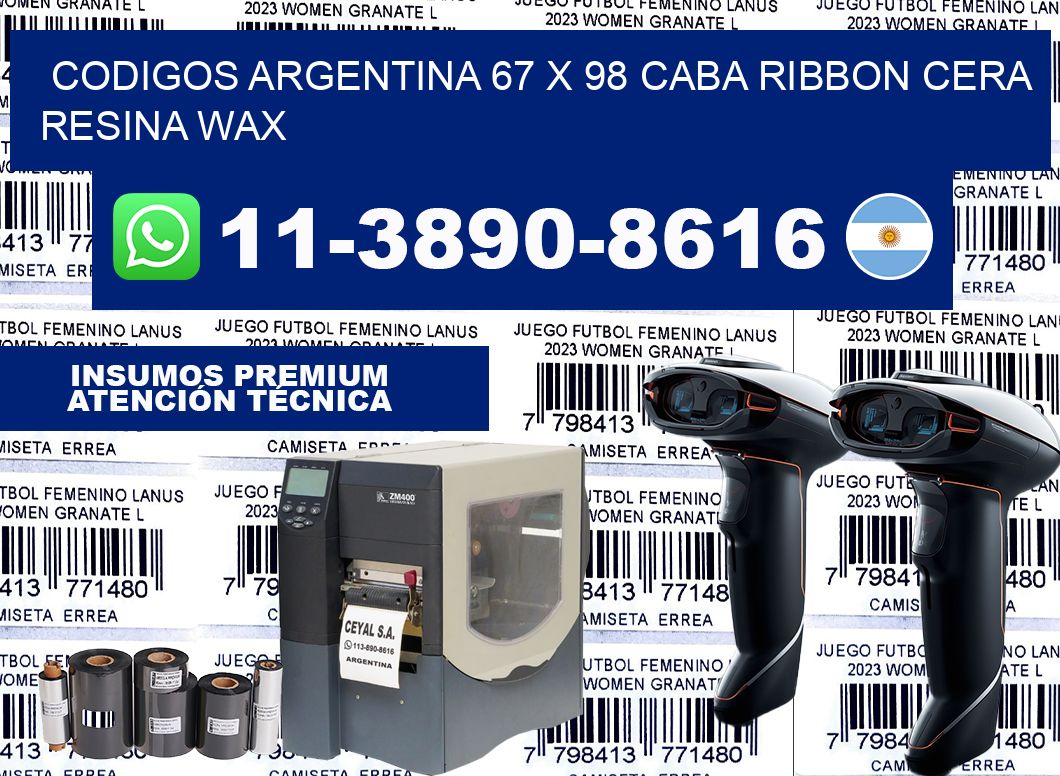 codigos Argentina 67 x 98 CABA Ribbon cera resina wax