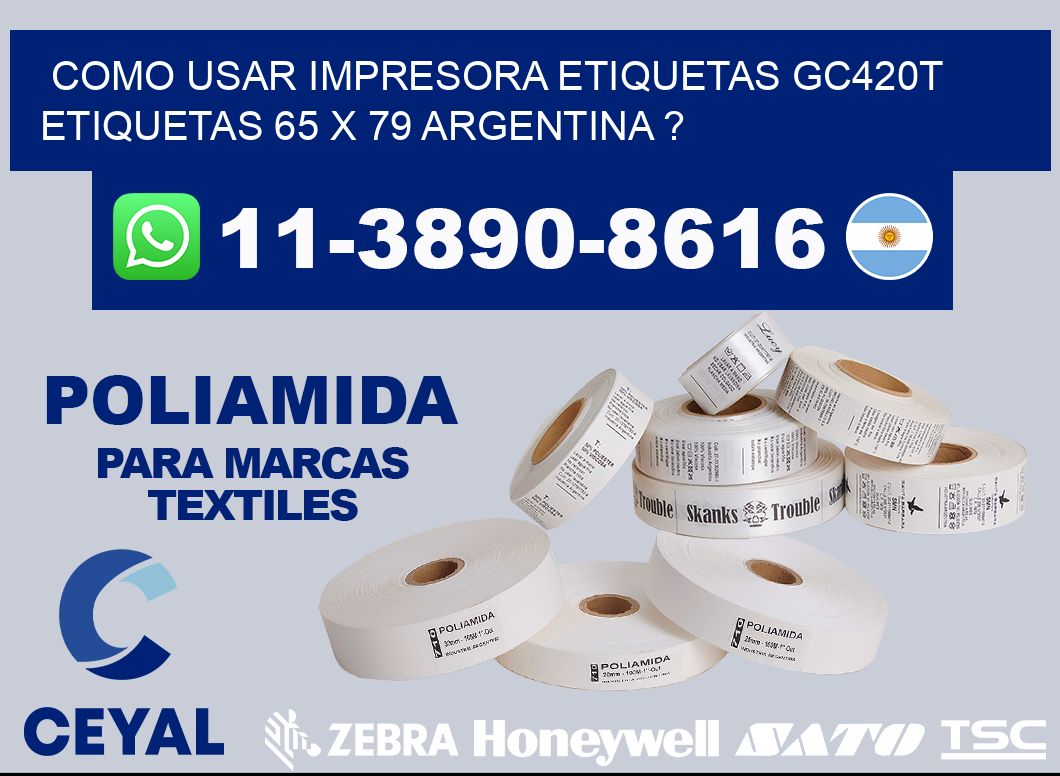 como usar impresora etiquetas gc420t etiquetas 65 x 79 argentina ?