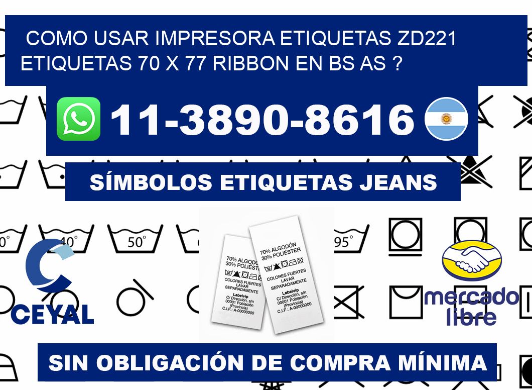 como usar impresora etiquetas zd221 etiquetas 70 x 77 ribbon en BS AS ?