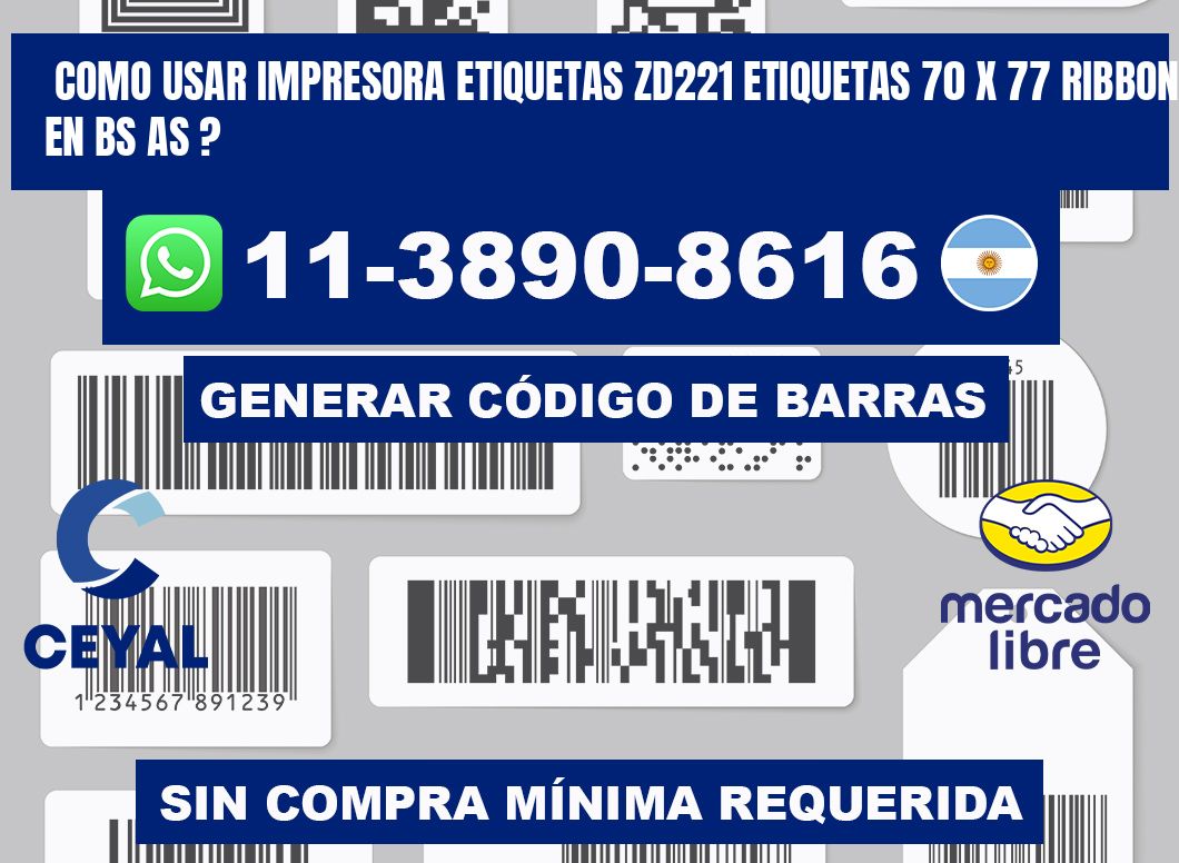 como usar impresora etiquetas zd221 etiquetas 70 x 77 ribbon en BS AS ?