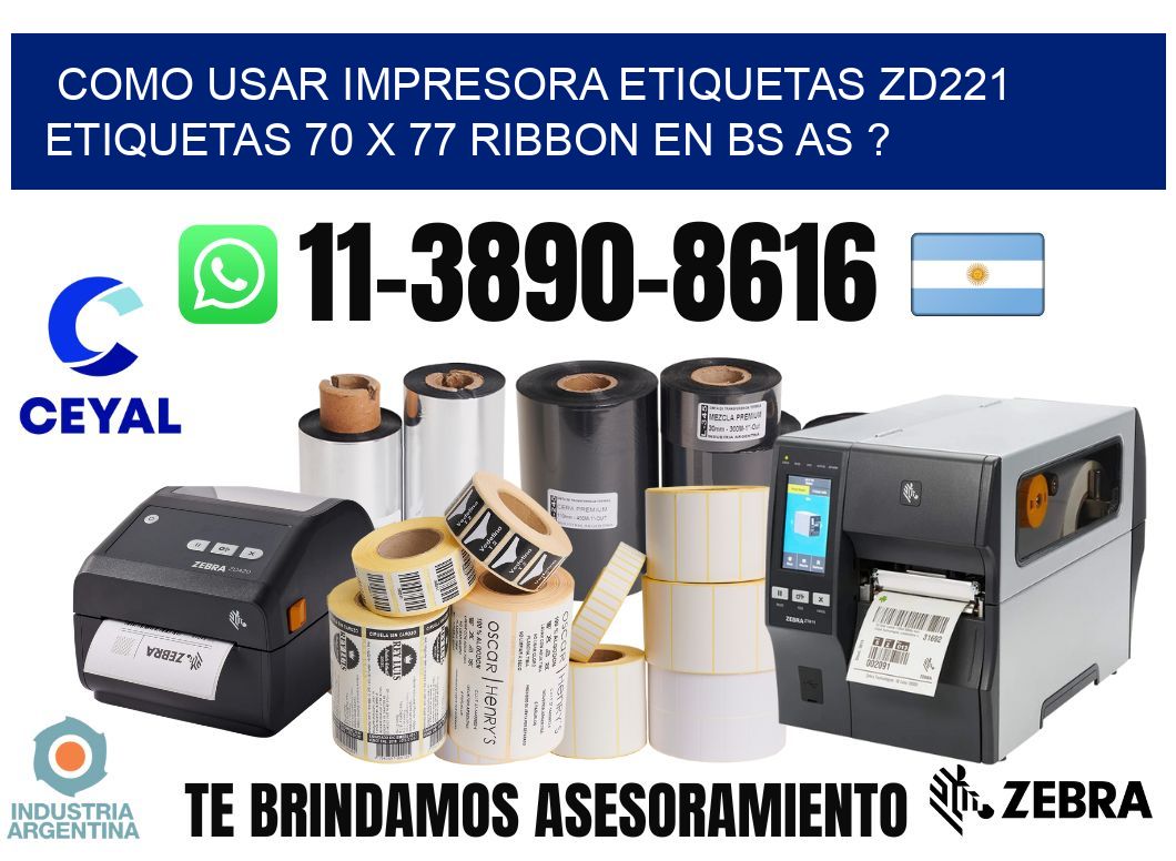 como usar impresora etiquetas zd221 etiquetas 70 x 77 ribbon en BS AS ?