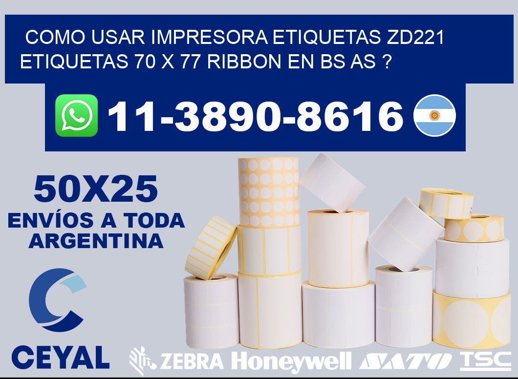 como usar impresora etiquetas zd221 etiquetas 70 x 77 ribbon en BS AS ?