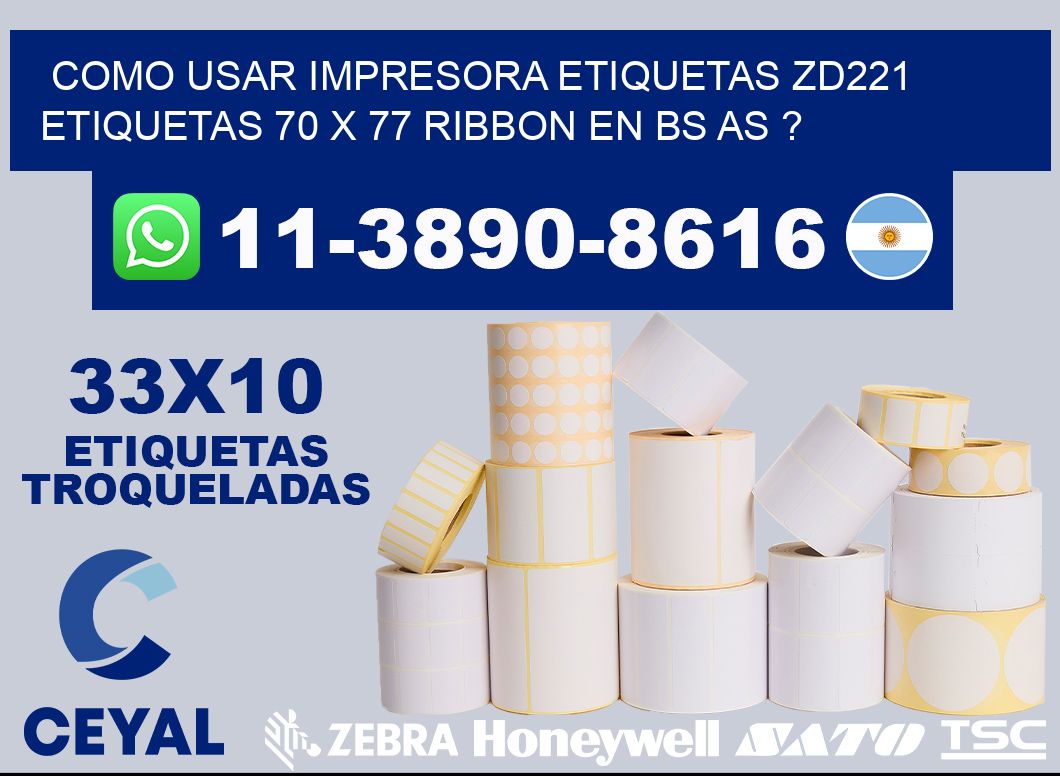 como usar impresora etiquetas zd221 etiquetas 70 x 77 ribbon en BS AS ?