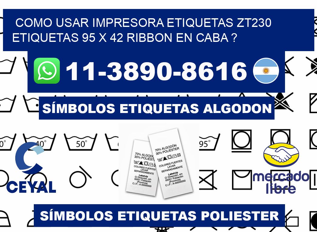 como usar impresora etiquetas zt230 etiquetas 95 x 42 ribbon en CABA ?