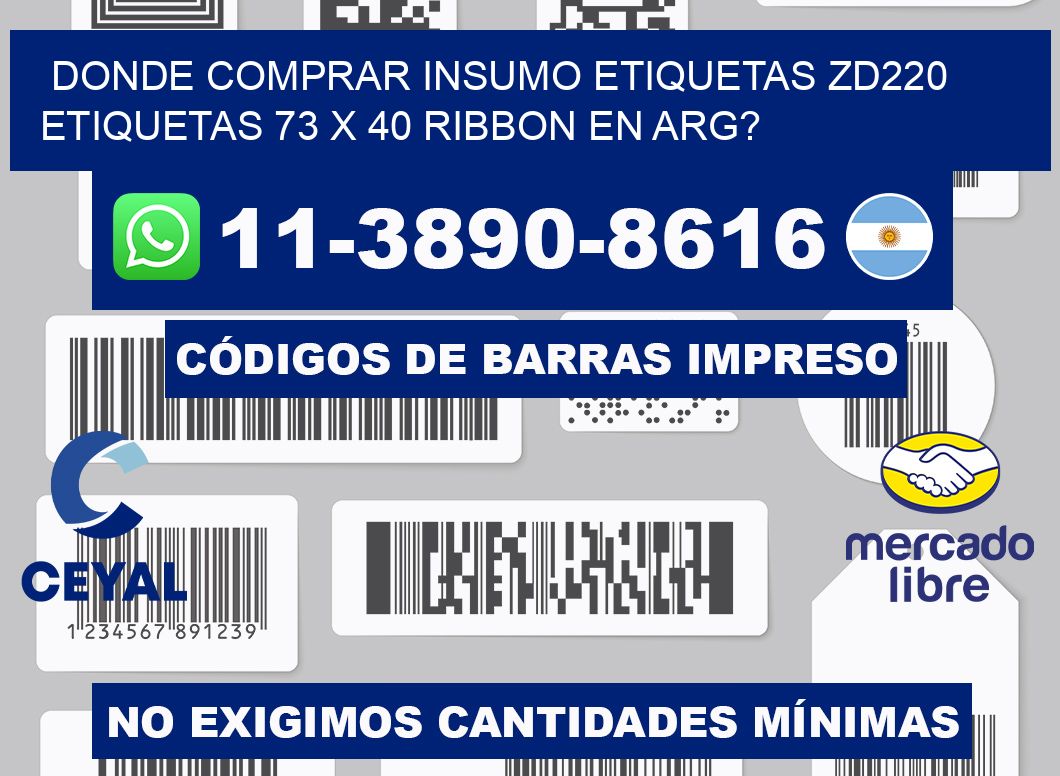 donde comprar insumo etiquetas zd220 etiquetas 73 x 40 ribbon en ARG?