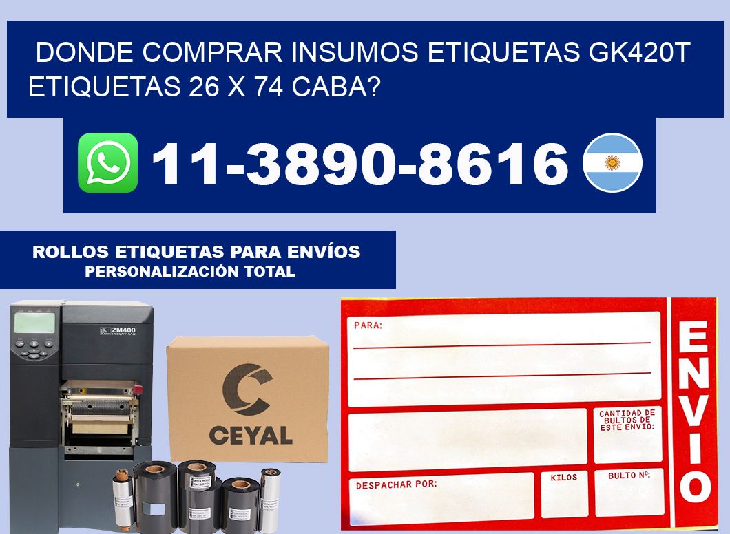 donde comprar insumos etiquetas gk420t etiquetas 26 x 74 CABA?