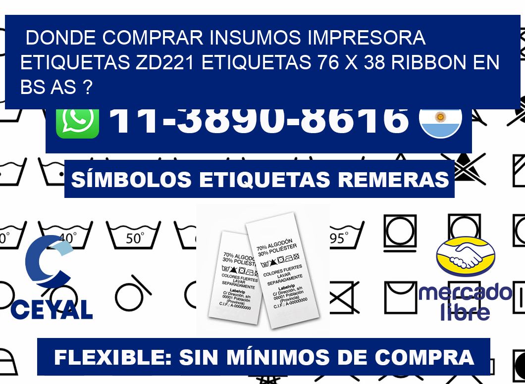donde comprar insumos impresora etiquetas zd221 etiquetas 76 x 38 ribbon en BS AS ?