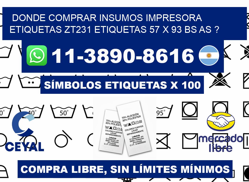 donde comprar insumos impresora etiquetas zt231 etiquetas 57 x 93 BS AS ?