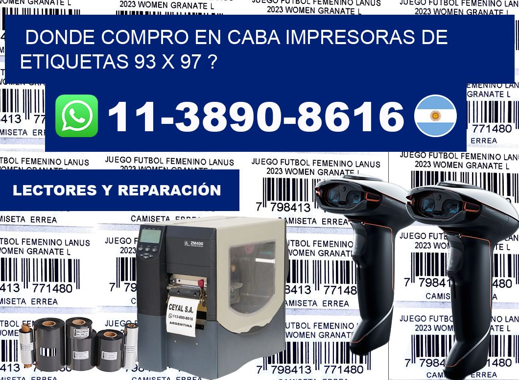 donde compro en CABA impresoras de etiquetas 93 x 97 ?