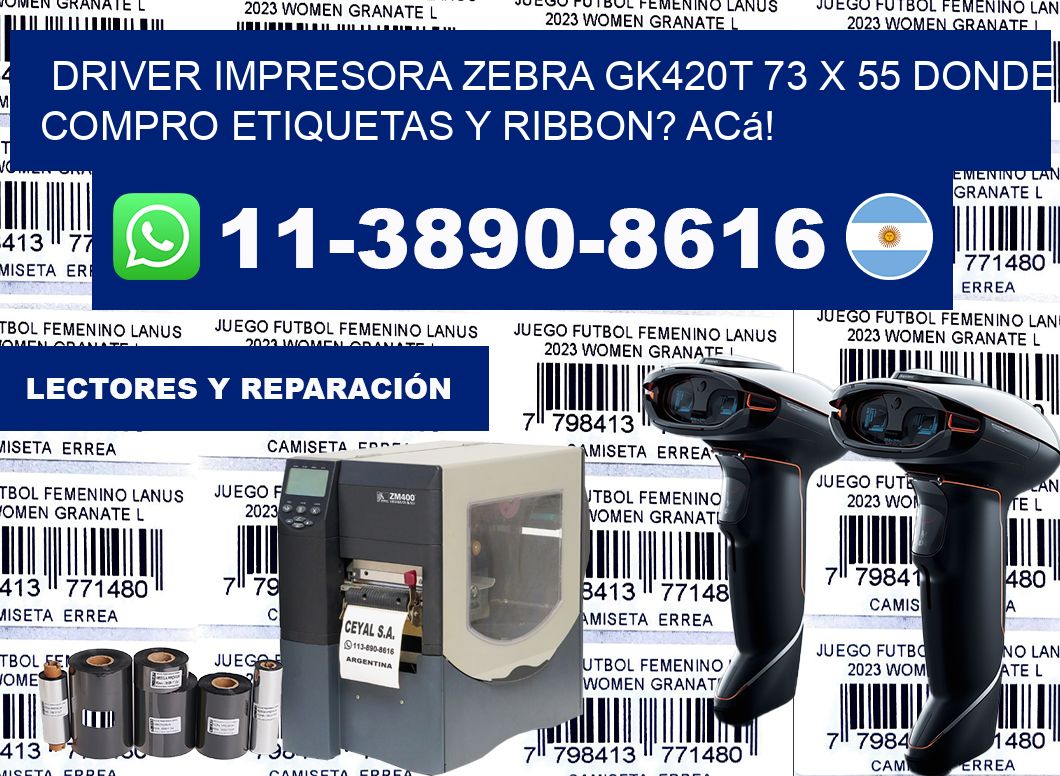driver impresora zebra gk420t 73 x 55 Donde compro etiquetas y ribbon? Acá!