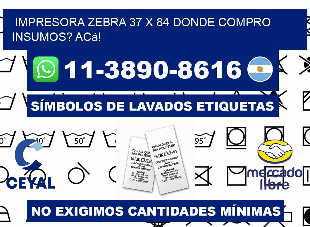 impresora zebra 37 x 84 Donde compro insumos? Acá!
