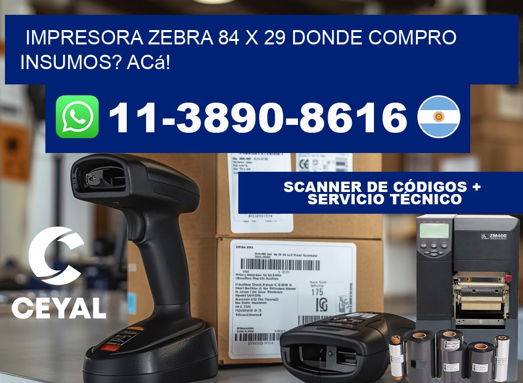 impresora zebra 84 x 29 Donde compro insumos? Acá!