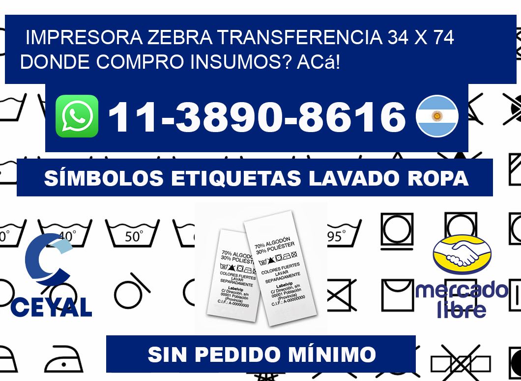 impresora zebra transferencia 34 x 74 Donde compro insumos? Acá!