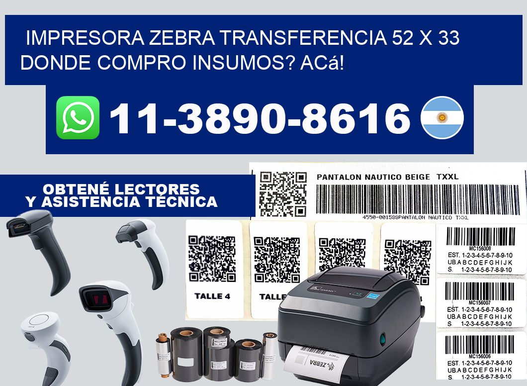 impresora zebra transferencia 52 x 33 Donde compro insumos? Acá!