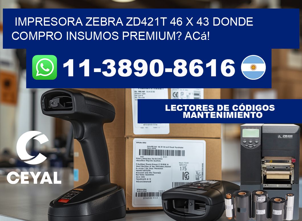 impresora zebra zd421t 46 x 43 Donde compro insumos premium? Acá!