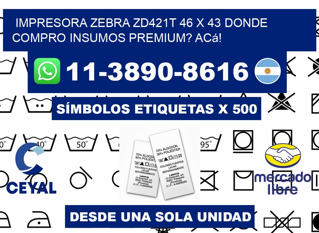 impresora zebra zd421t 46 x 43 Donde compro insumos premium? Acá!