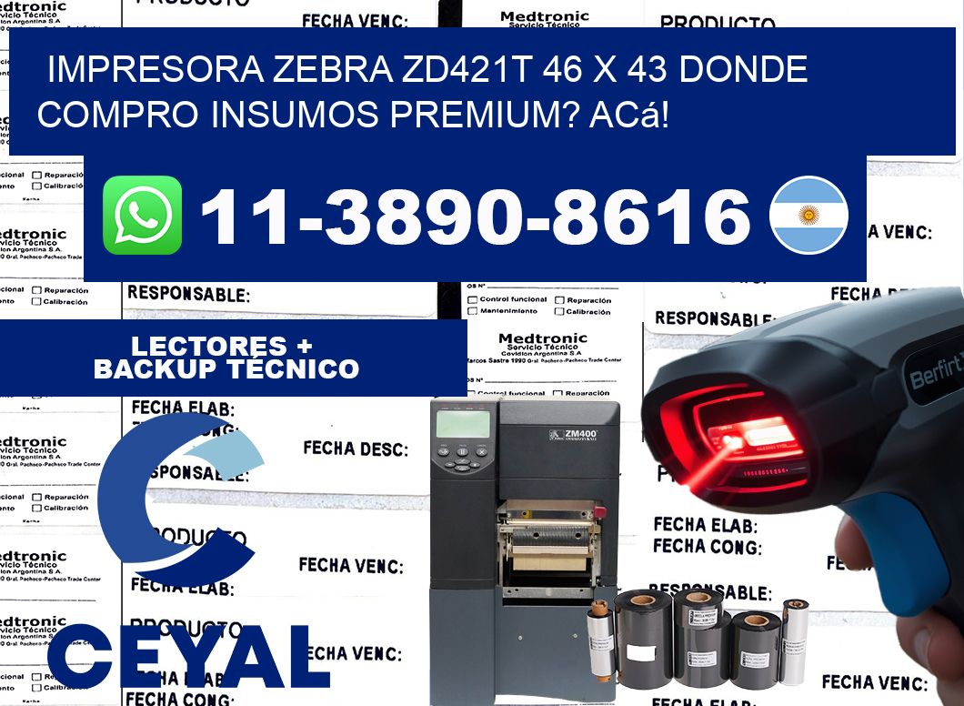 impresora zebra zd421t 46 x 43 Donde compro insumos premium? Acá!