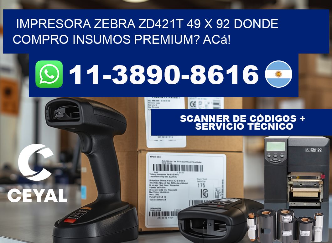 impresora zebra zd421t 49 x 92 Donde compro insumos premium? Acá!