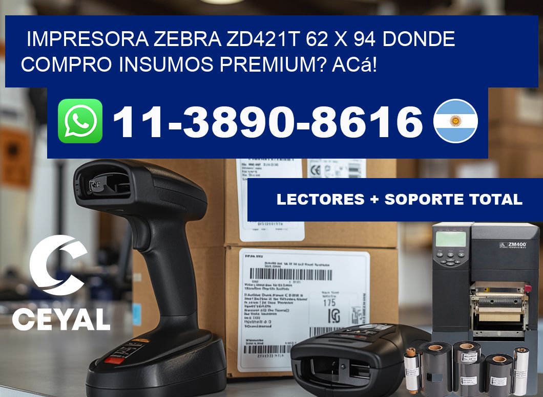 impresora zebra zd421t 62 x 94 Donde compro insumos premium? Acá!