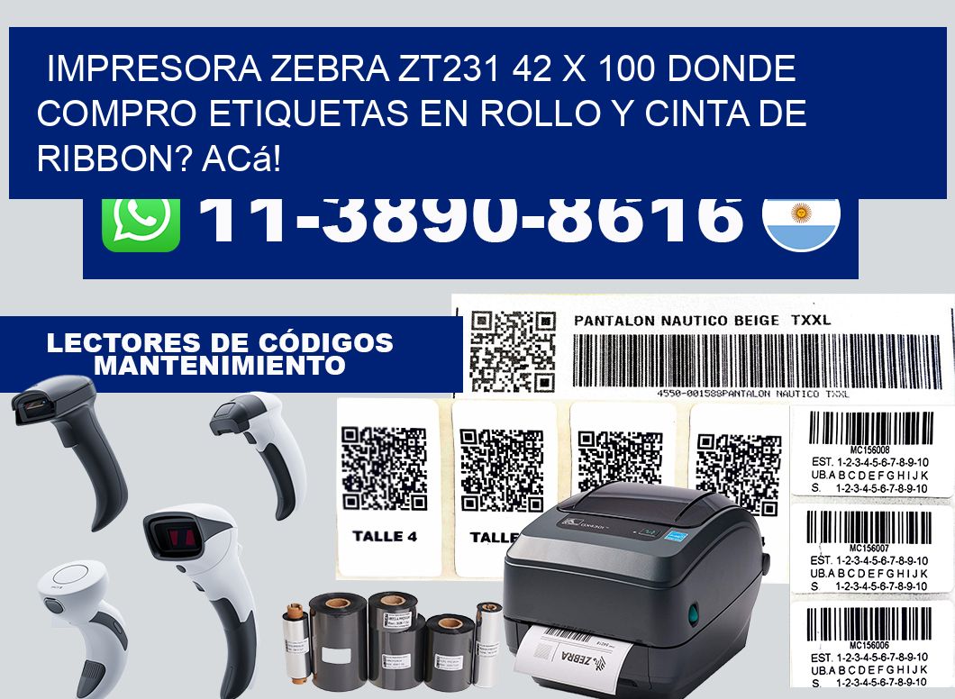 impresora zebra zt231 42 x 100 Donde compro etiquetas en rollo y cinta de ribbon? Acá!