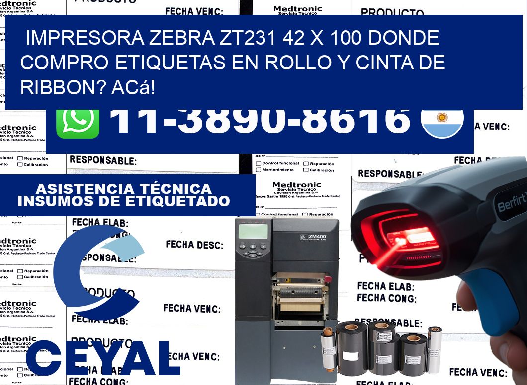 impresora zebra zt231 42 x 100 Donde compro etiquetas en rollo y cinta de ribbon? Acá!