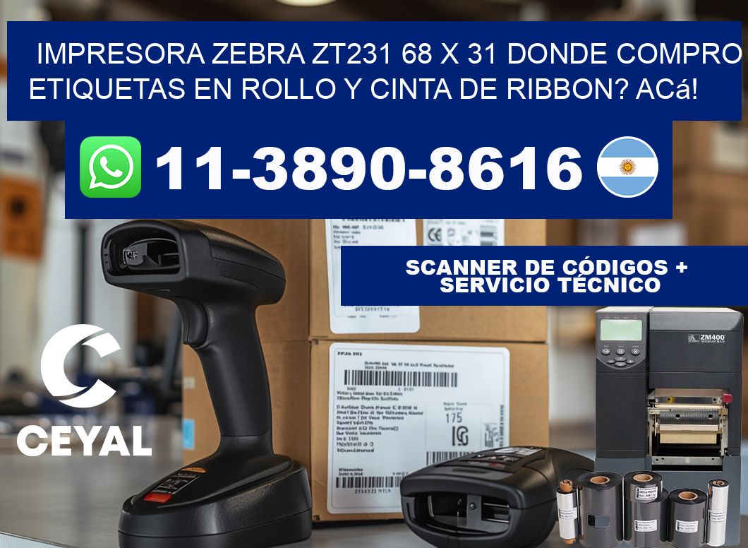 impresora zebra zt231 68 x 31 Donde compro etiquetas en rollo y cinta de ribbon? Acá!