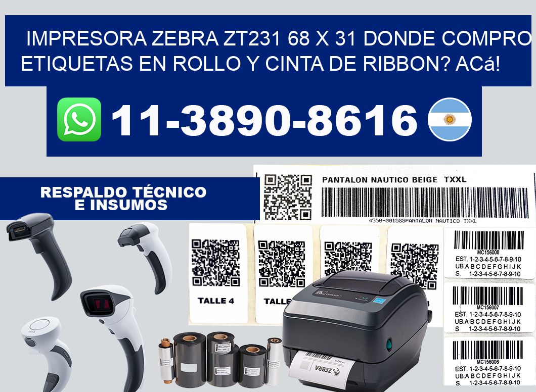 impresora zebra zt231 68 x 31 Donde compro etiquetas en rollo y cinta de ribbon? Acá!