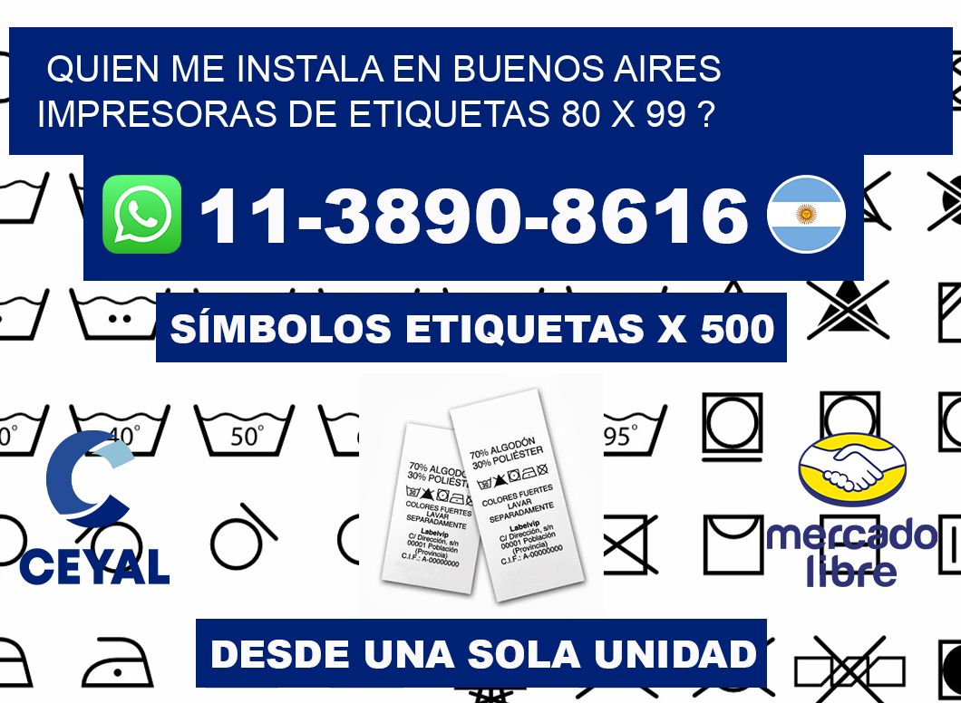 quien me instala en buenos aires impresoras de etiquetas 80 x 99 ?