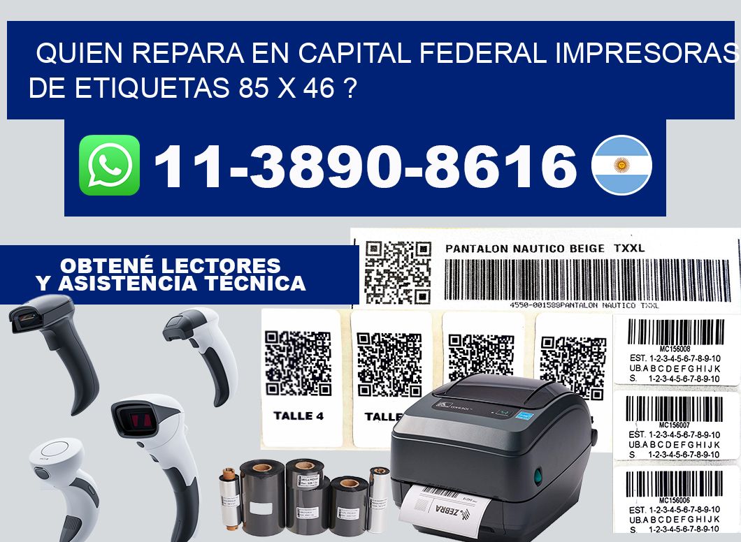 quien repara en capital federal impresoras de etiquetas 85 x 46 ?
