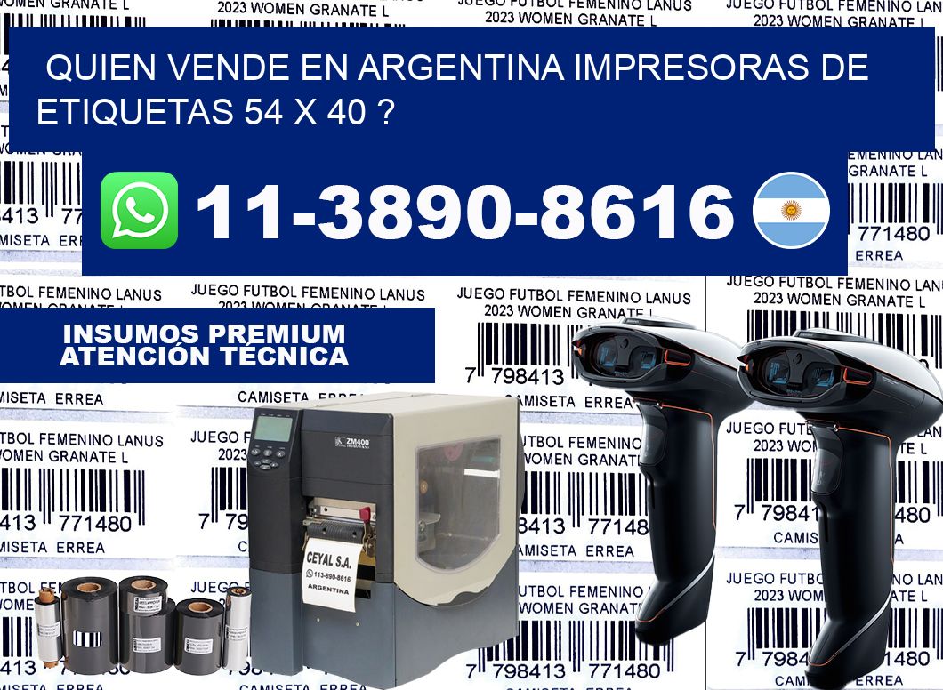 quien vende en argentina impresoras de etiquetas 54 x 40 ?