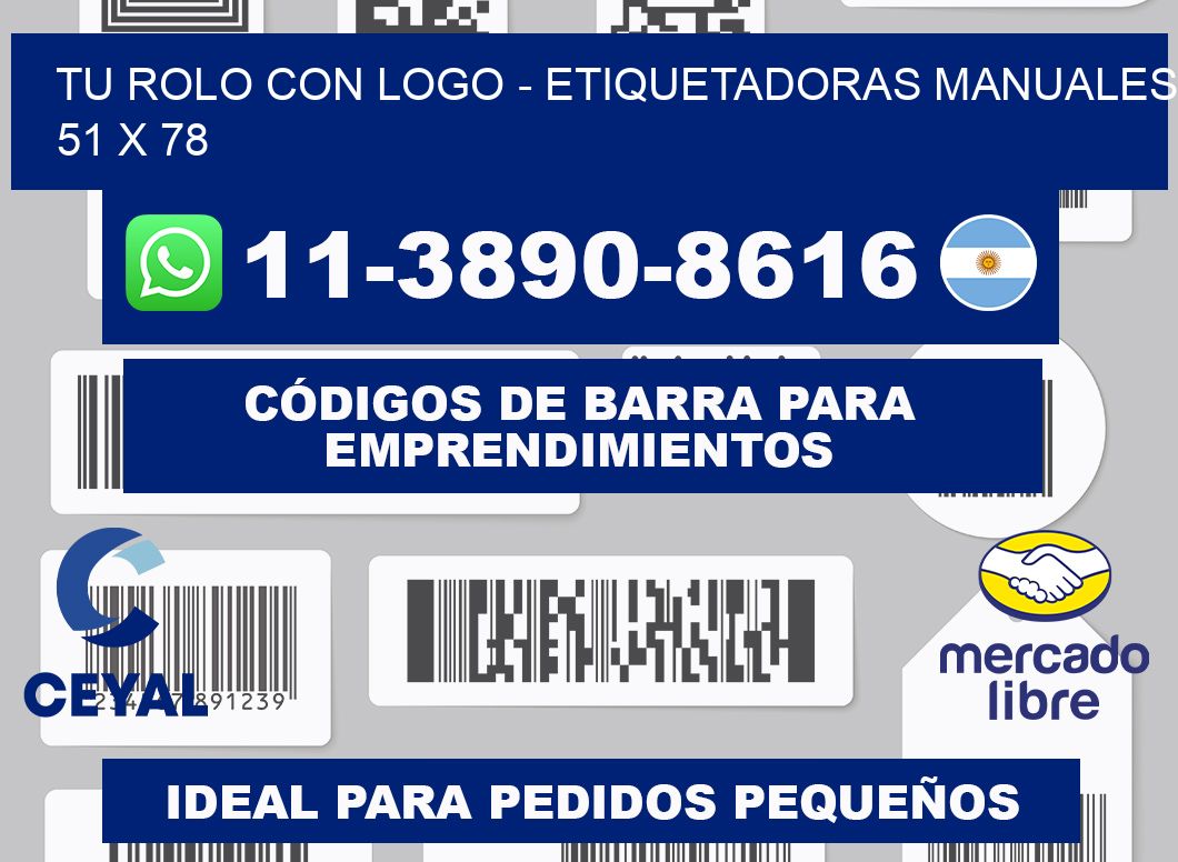tu rolo con logo - Etiquetadoras Manuales  51 x 78