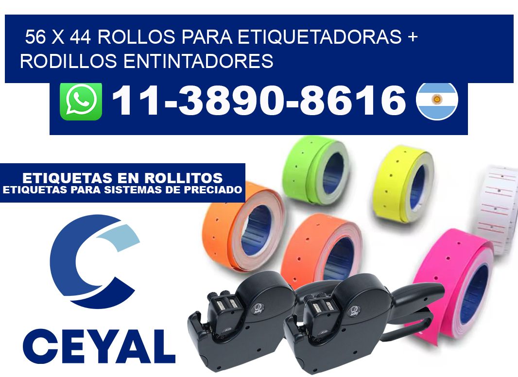56 x 44 rollos para etiquetadoras + rodillos entintadores