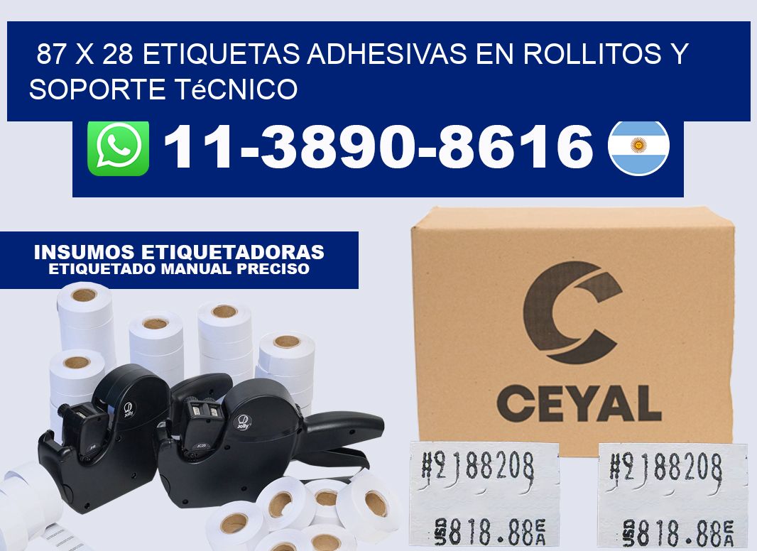 87 x 28 Etiquetas adhesivas en rollitos y soporte técnico